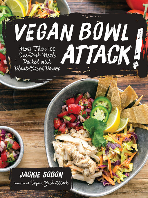 Title details for Vegan Bowl Attack! by Jackie Sobon - Wait list